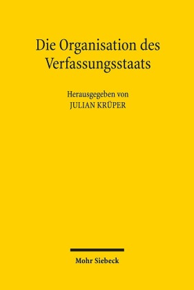 Die Organisation des Verfassungsstaats