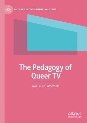 The Pedagogy of Queer TV