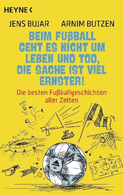 Beim Fußball geht es nicht um Leben und Tod, die Sache ist viel ernster! main product photo