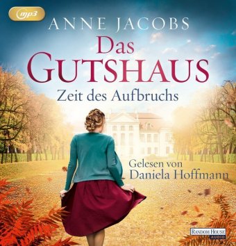 Das Gutshaus - Zeit des Aufbruchs, 2 Audio-CD, 2 MP3