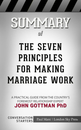 Summary of The Seven Principles for Making Marriage Work
