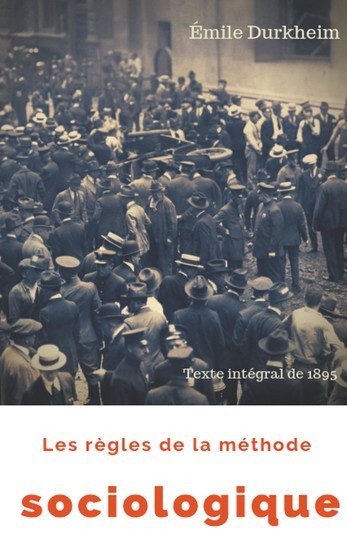 Les règles de la méthode sociologique (texte intégral de 1895) main product photo