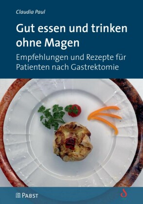 Gut essen und trinken ohne Magen