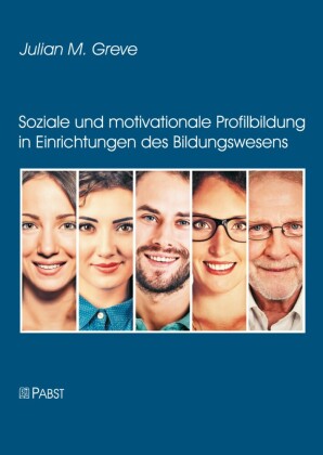 Soziale und motivationale Profilbildung in Einrichtungen des Bildungswesens