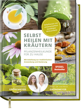 Selbst heilen mit Kräutern