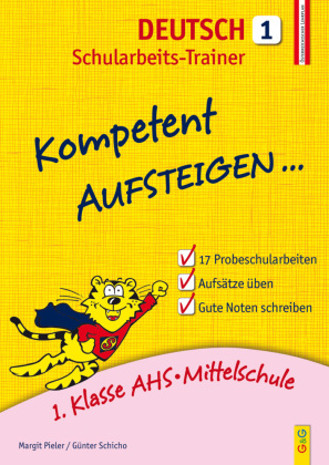 Kompetent Aufsteigen... Deutsch Schularbeits-Trainer