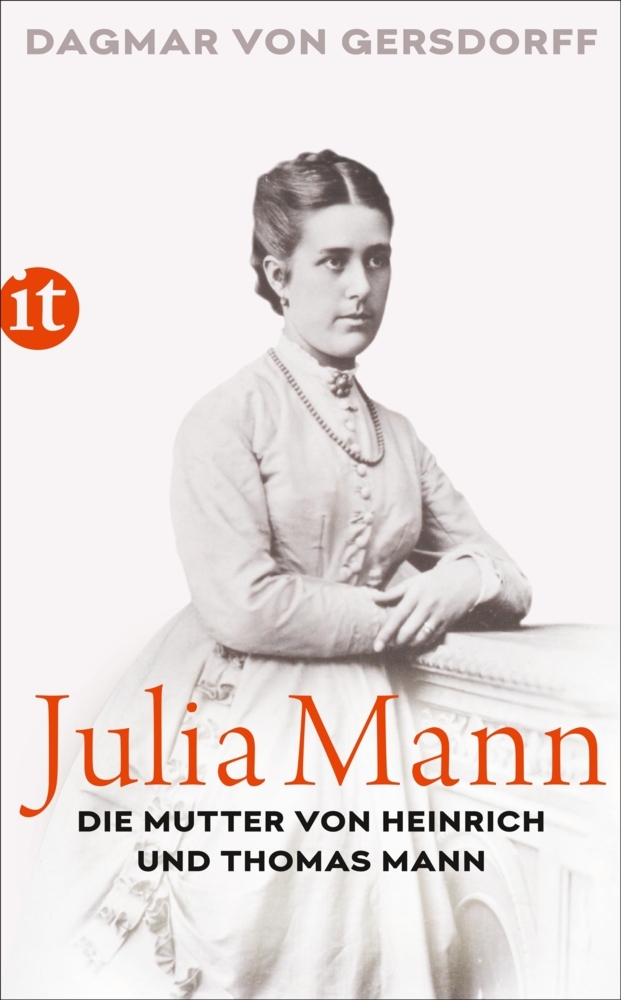 Julia Mann, die Mutter von Heinrich und Thomas Mann main product photo