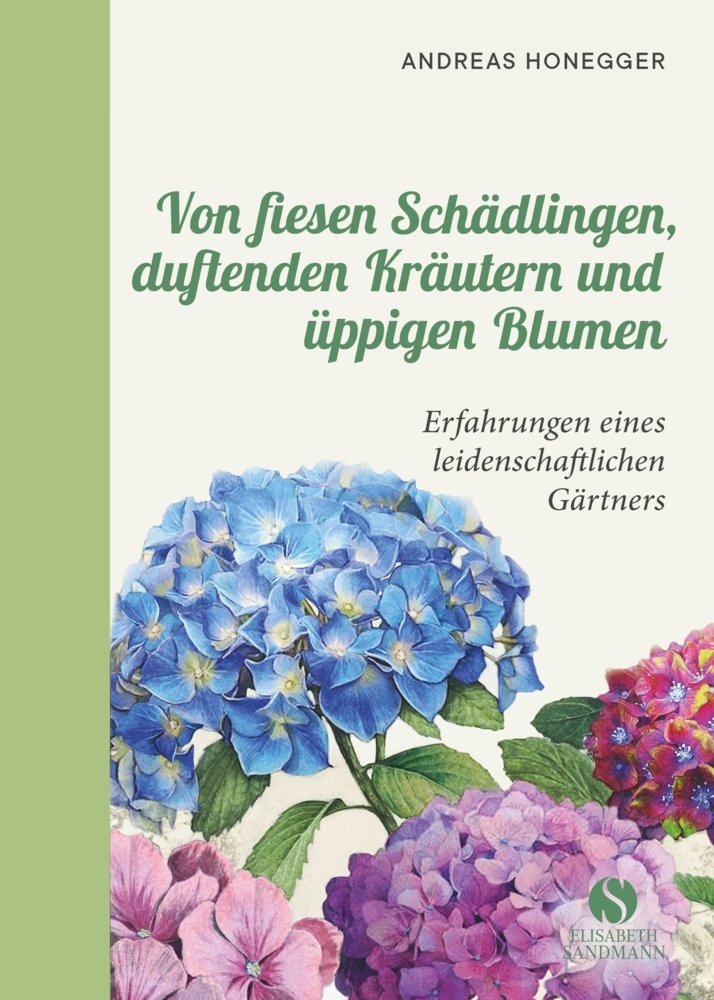Von fiesen Schädlingen, duftenden Kräutern und üppigen Blumen main product photo