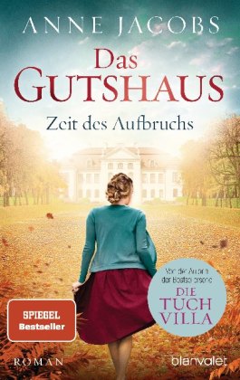 Das Gutshaus - Zeit des Aufbruchs
