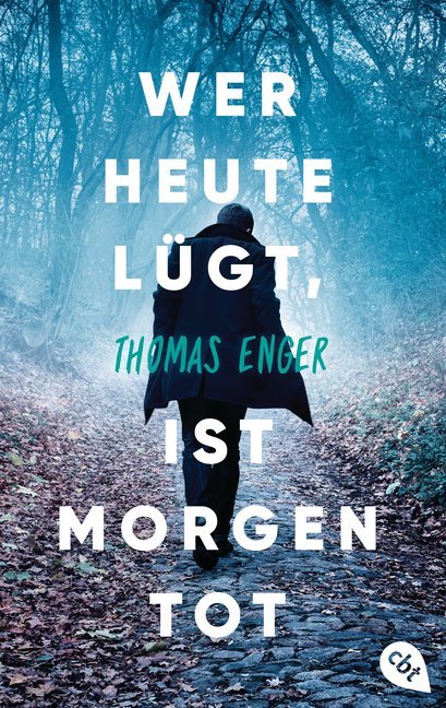 Wer heute lügt, ist morgen tot main product photo