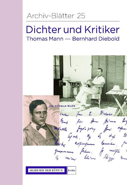 Dichter und Kritiker. Thomas Mann und Bernhard Diebold main product photo
