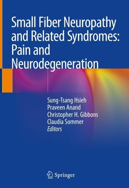 Small Fiber Neuropathy and Related Syndromes: Pain and Neurodegeneration main product photo