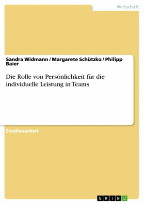 Die Rolle von Persönlichkeit für die individuelle Leistung in Teams