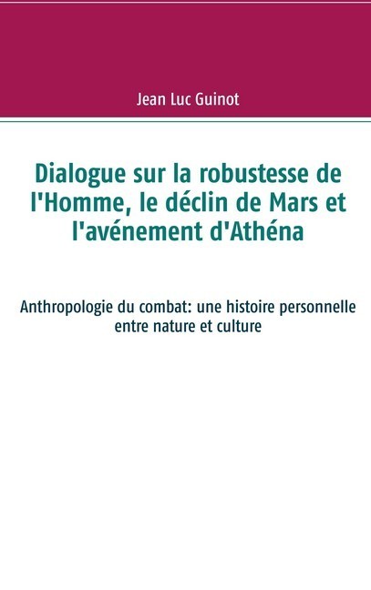 Dialogue sur la robustesse de l'Homme, le déclin de Mars et l'avénement d'Athéna main product photo