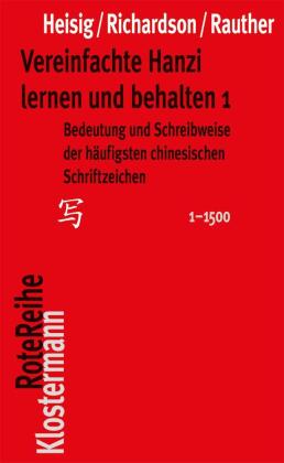 Vereinfachte Hanzi lernen und behalten. Tl.1