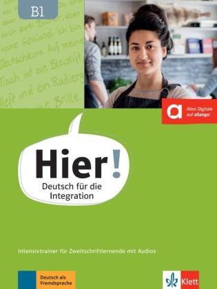 Hier! B1 Intensivtrainer für Zweitschriftlernende mit Audios