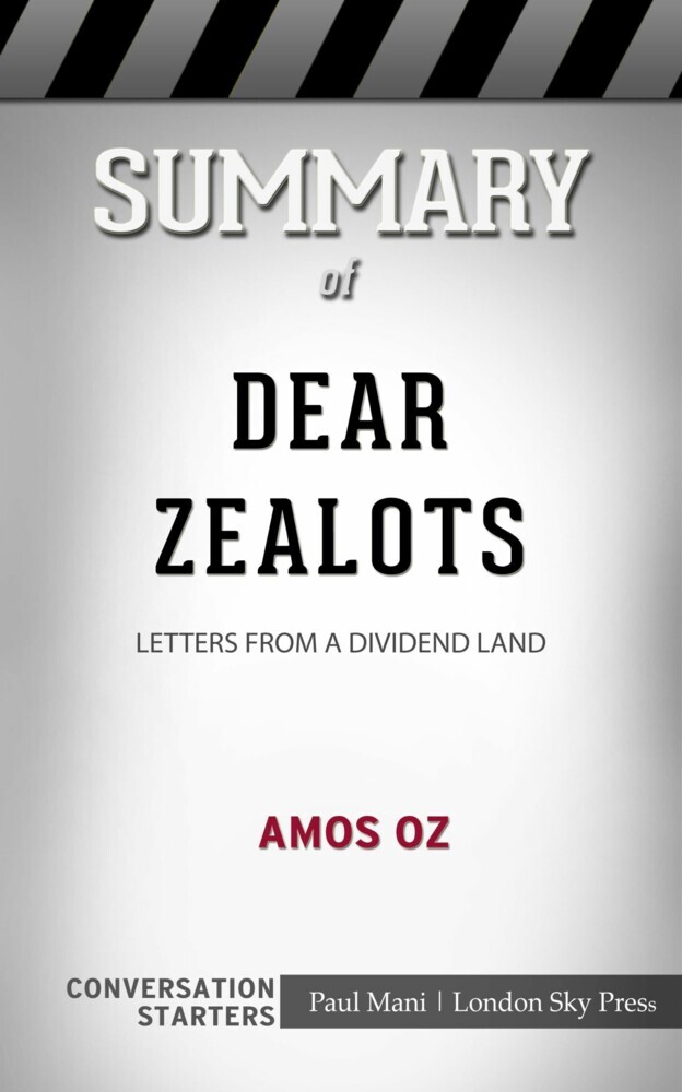 Summary of Dear Zealots: Letters from a Divided Land: Conversation Starters main product photo