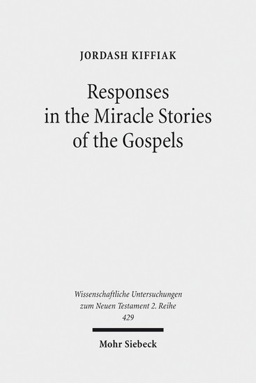 Responses in the Miracle Stories of the Gospels main product photo