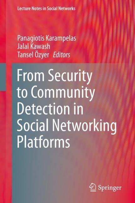 From Security to Community Detection in Social Networking Platforms main product photo