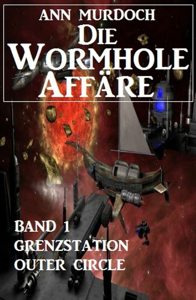 Die Wormhole-Affäre - Band 1 Grenzstation Outer Circle main product photo