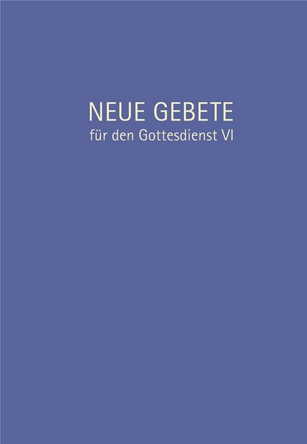 Neue Gebete für den Gottesdienst. Tl.6 main product photo