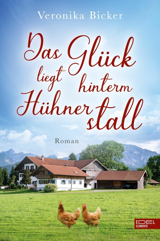 Das Glück liegt hinterm Hühnerstall main product photo