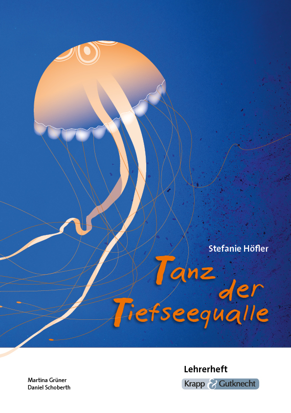 Tanz der Tiefseequalle - Stefanie Höfler - Lehrerheft main product photo