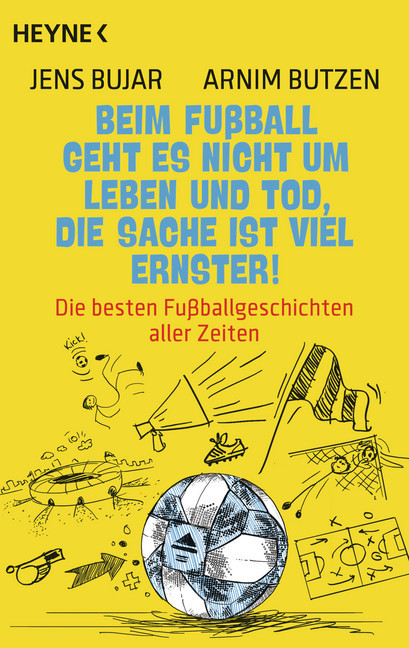 Beim Fußball geht es nicht um Leben und Tod, die Sache ist viel ernster! main product photo