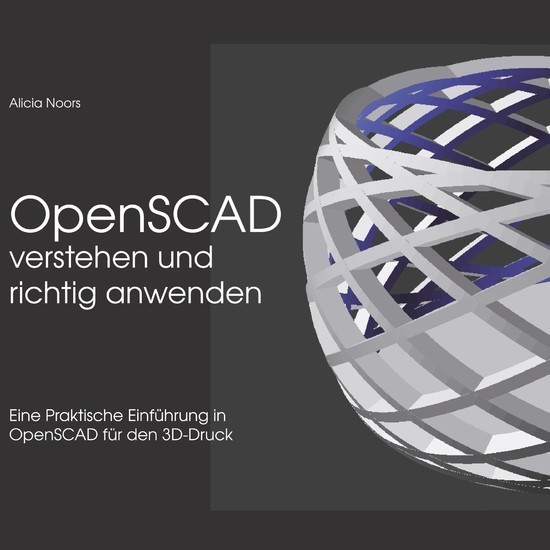 OpenSCAD verstehen und richtig anwenden main product photo