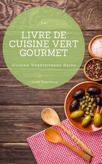 Le Livre De Cuisine Vert Gourmet main product photo