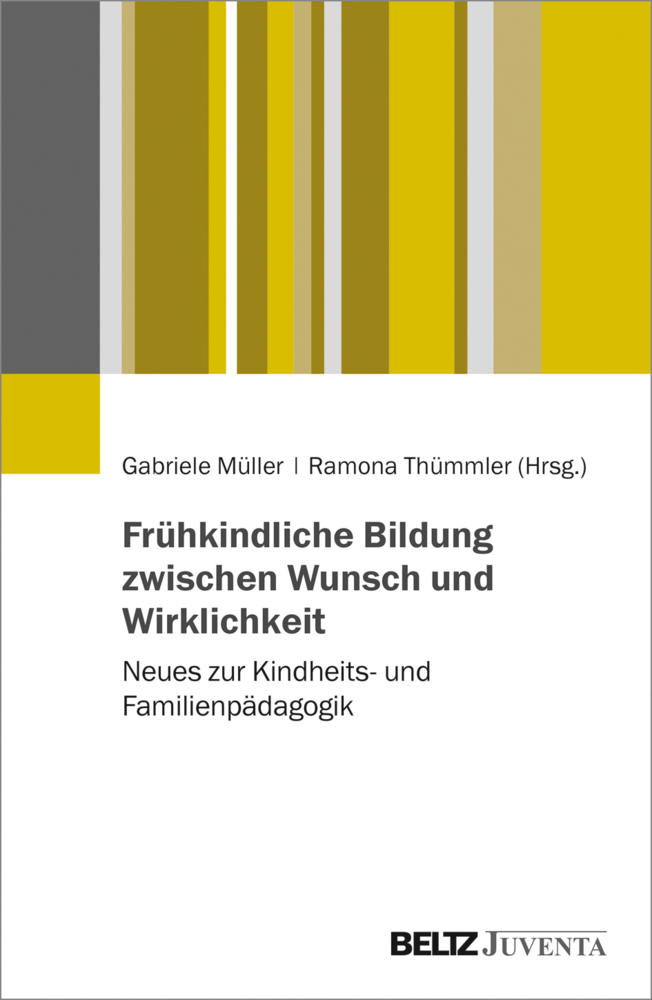 Frühkindliche Bildung zwischen Wunsch und Wirklichkeit main product photo