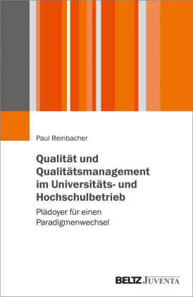 Qualität und Qualitätsmanagement im Universitäts- und Hochschulbetrieb