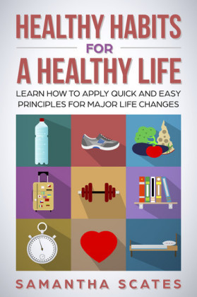 Healthy Habits for a Healthy Life