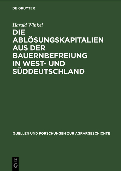 Die Ablösungskapitalien aus der Bauernbefreiung in West- und Süddeutschland main product photo