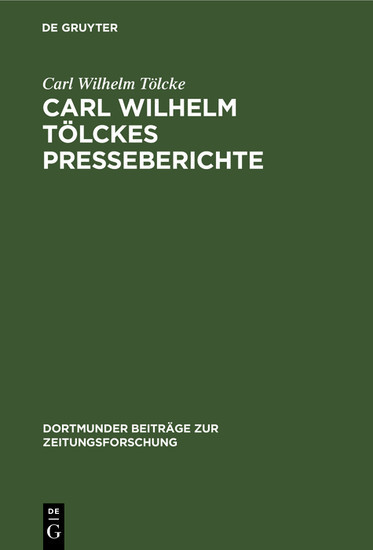 Carl Wilhelm Tölckes Presseberichte main product photo