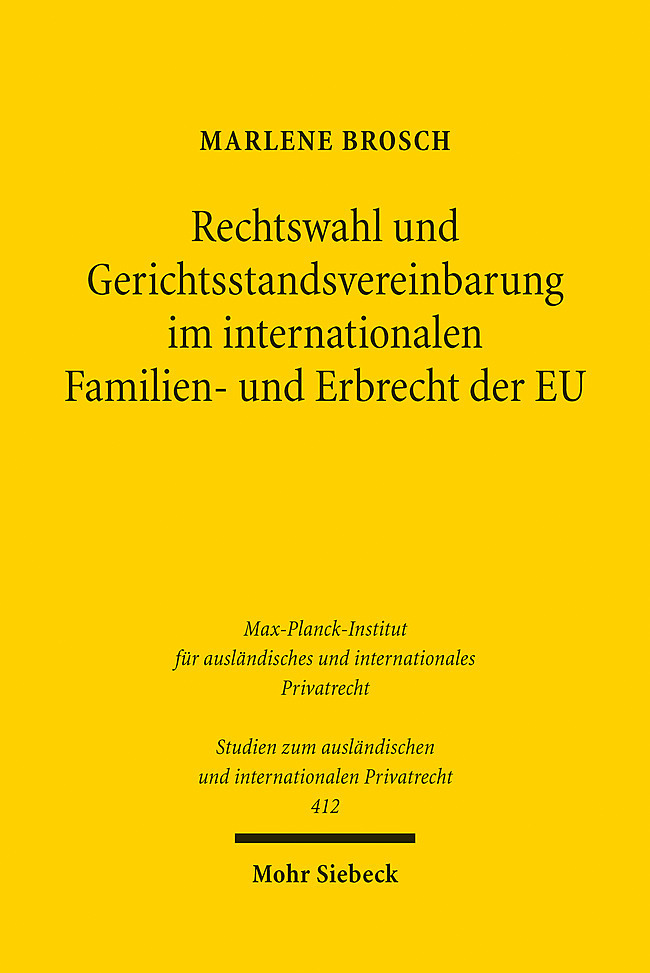 Rechtswahl und Gerichtsstandsvereinbarung im internationalen Familien- und Erbrecht der EU main product photo