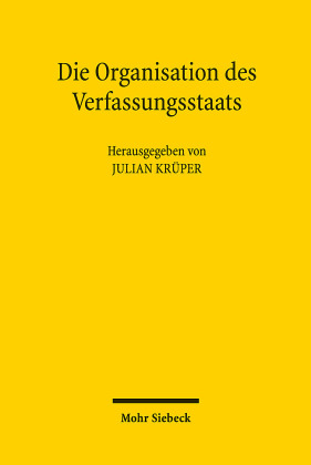 Die Organisation des Verfassungsstaats