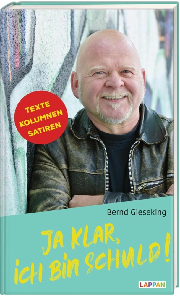 Ja klar, ich bin schuld - Texte, Kolumnen, Satiren main product photo