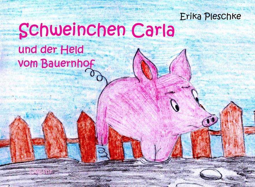 Schweinchen Carla und der Held vom Bauernhof main product photo