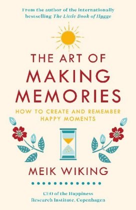 The Art of Making Memories
