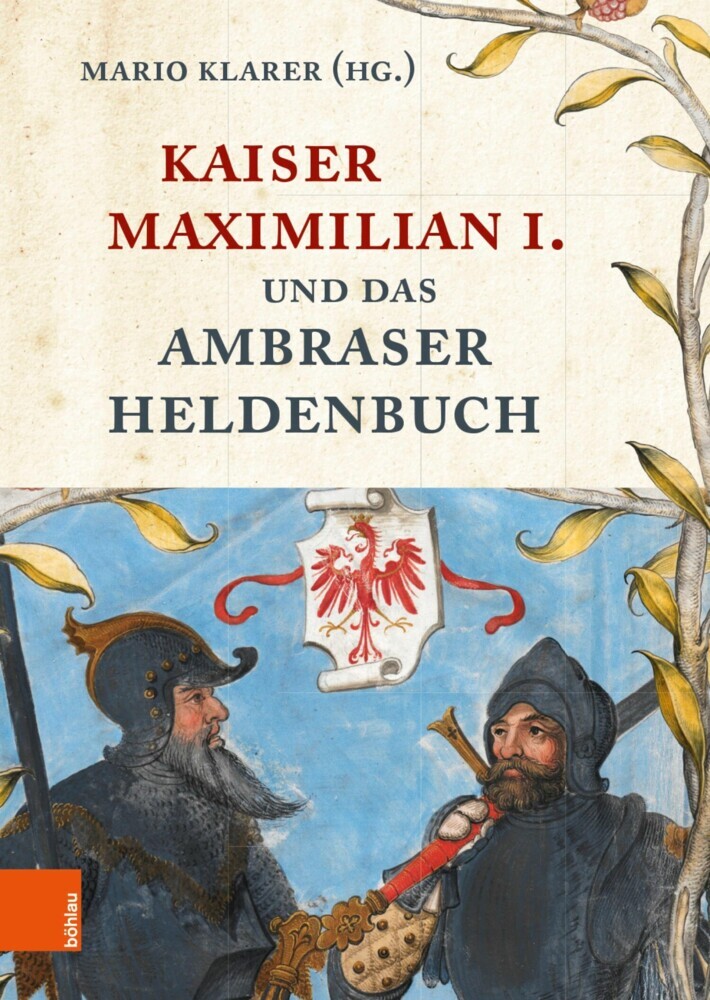 Kaiser Maximilian I. und das Ambraser Heldenbuch main product photo