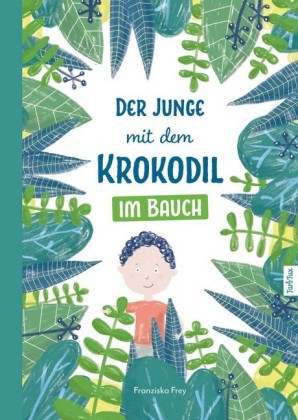 Der Junge mit dem Krokodil im Bauch