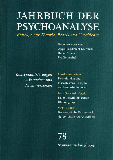 Jahrbuch der Psychoanalyse / Band 78: Konzeptualisierungen - Verstehen und Nicht-Verstehen main product photo