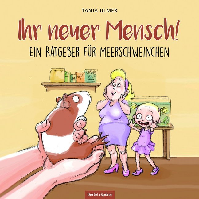 Ihr neuer Mensch! Ein Ratgeber für Meerschweinchen main product photo