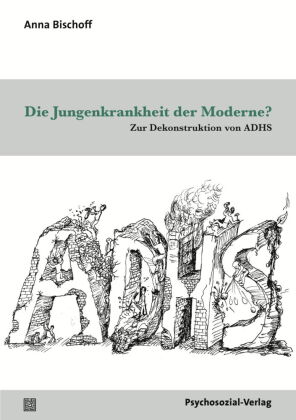 Die Jungenkrankheit der Moderne?