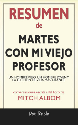 Resumen de Martes Con Mi Viejo Profesor