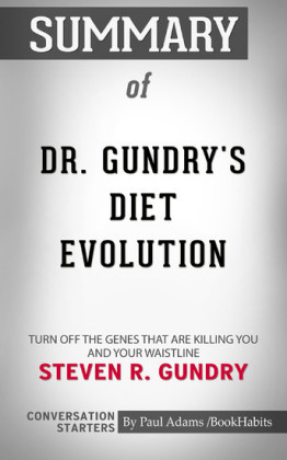 Summary of Dr. Gundry's Diet Evolution by Dr. Steven Gundry Conversation Starters