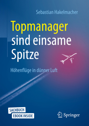 Topmanager sind einsame Spitze, m. 1 Buch, m. 1 E-Book
