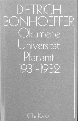Ökumene, Universität , Pfarramt 1931-1932