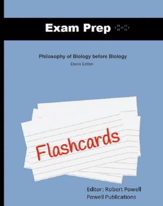 Exam Prep Flashcards for Philosophy of Biology before Biology
